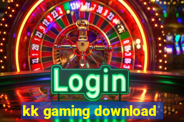 kk gaming download